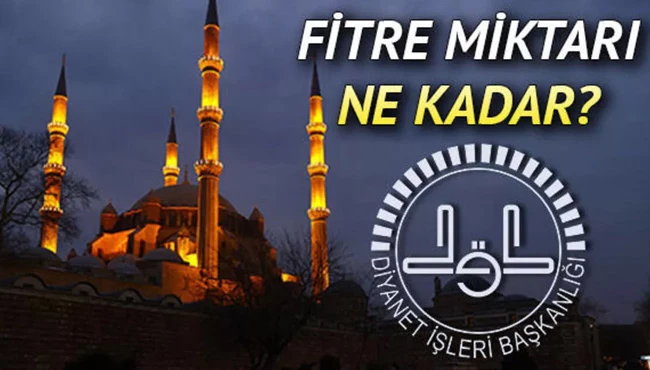 2022 yılı fitre miktarı ne kadar?