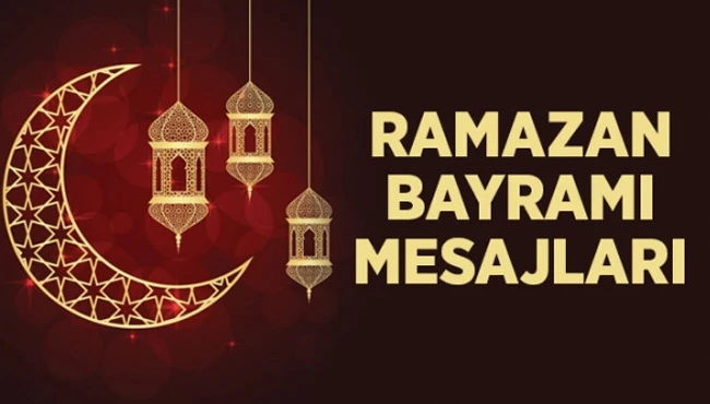 En güzel Ramazan Bayramı mesajları