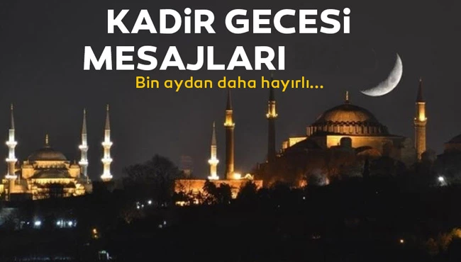 En güzel Kadir Gecesi mesajları